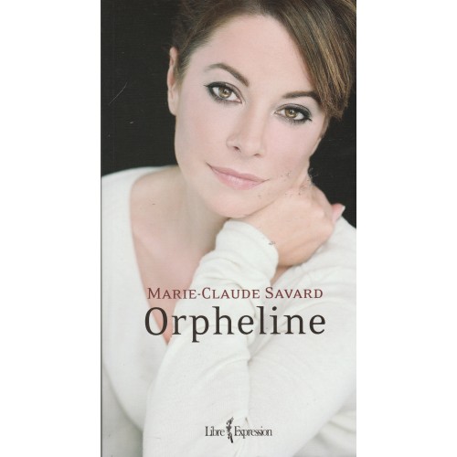 Orpheline Marie-Claude Savard